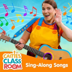 Caitie’s Classroom Sing‐Along Songs