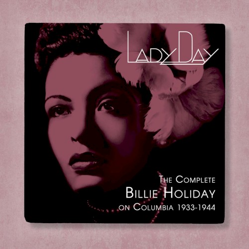 Lady Day: The Complete Billie Holiday on Columbia (1933–1944)