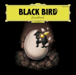 BLACK BIRD Soundtrack