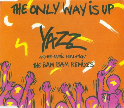 The Only Way Is Up (The Bam Bam Remixes)