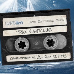 1992-07-28: DMBLive: Trax Nightclub, Charlottesville, VA