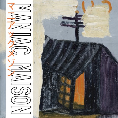 Maniac Maison