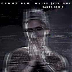 White (K)night (KANGA remix)