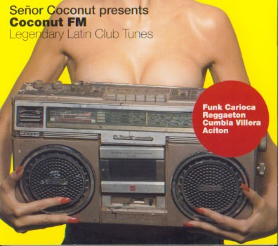 Señor Coconut Presents Coconut FM