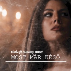 Most már késő