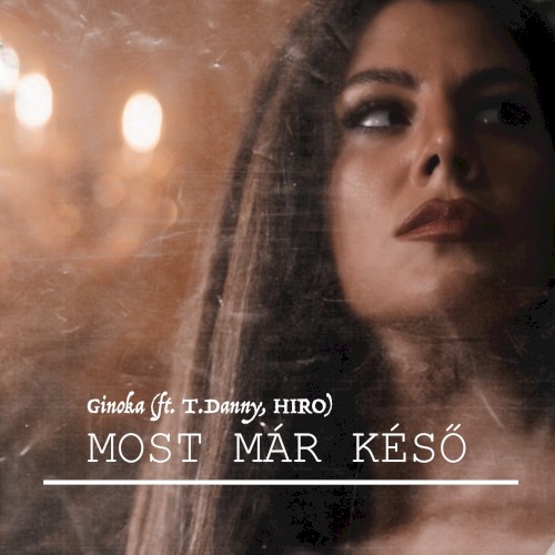 Most már késő