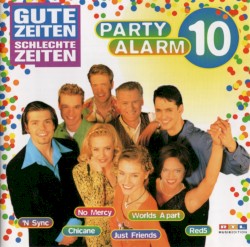 Gute Zeiten Schlechte Zeiten, Volume 10: Party Alarm