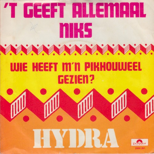 ’t Geeft allemaal niks / Wie heeft mijn pikhouweel gezien