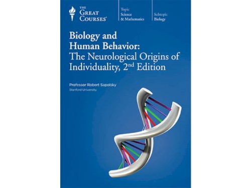 Biology and Human Behavior: The Neurological Origins of Individuality, 2nd Edition