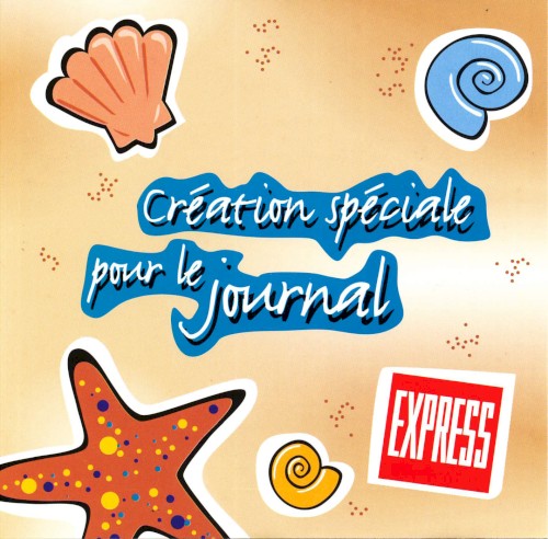 création spéciale pour le journal EXPRESS