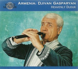 Armenia: Heavenly Duduk