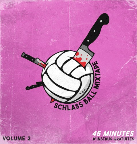 Schlass Ball Mixtape Vol.2