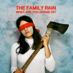 What Are You Afraid Of?