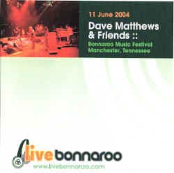 2004-06-11: Bonnaroo Music Festival, Manchester, TN, USA