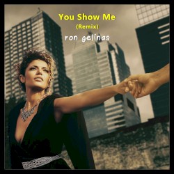 You Show Me (Remix)