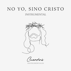 No yo, sino Cristo Instrumental
