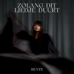 Zolang dit liedje duurt