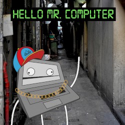Hello Mr. Computer