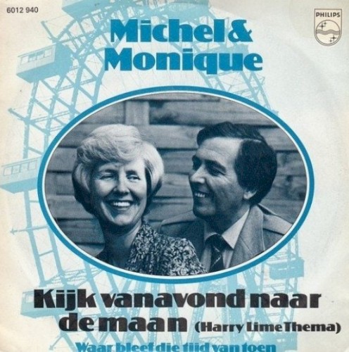 Kijk vanavond naar de maan (Harry Lime thema) / Waar bleef de tijd van toen