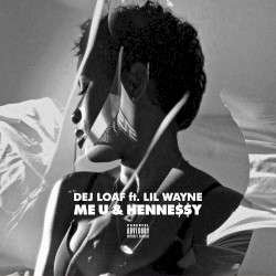 Me U & Hennessy
