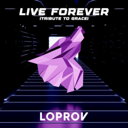 Live Forever (Tribute to Grace)