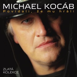 Povídali, Že Mu Hráli - Zlatá Kolekce