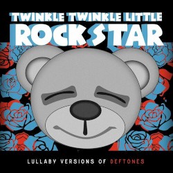 Lullaby Versions of Deftones