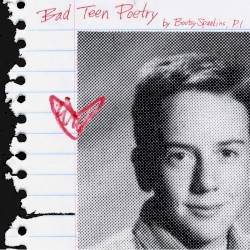 Bad Teen Poetry