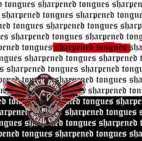 Sharpened Tongues