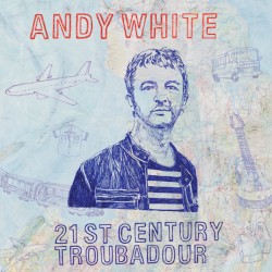 21st Century Troubadour