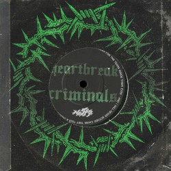 Heartbreak Criminals