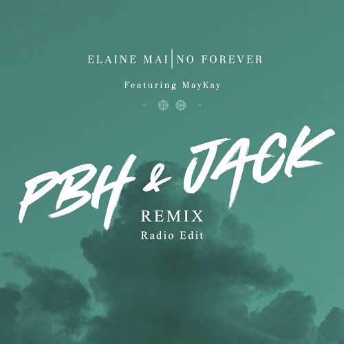 No Forever (PBH & JACK remix radio edit)