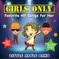 Girls Only - Favorite Hit Songs for Her