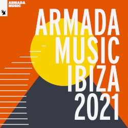Armada Music - Ibiza 2021