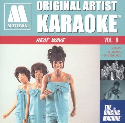 Motown Original Artist Karaoke: Heat Wave