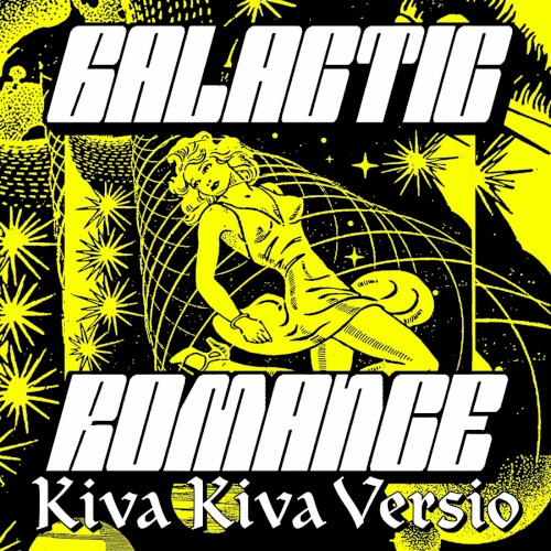 Galactic Romance (Kiva Kiva versio)