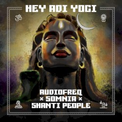 Hey Adi Yogi