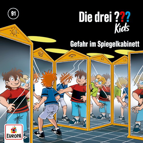 Die drei ??? Kids, Folge 91: Gefahr im Spiegelkabinett