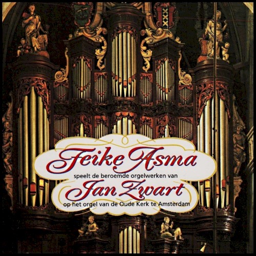Feike Asma speelt Koraalbewerkingen van Jan Zwart op het orgel van de Oude Kerk te Amsterdam