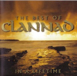 The Best of Clannad: In a Lifetime