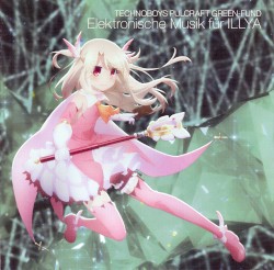 TVアニメ『Fate/kaleid liner プリズマ☆イリヤ ドライ!!』サウンドトラック「Elektronische Musik für ILLYA」