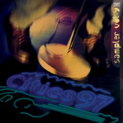 Cities 97 Sampler, Volume 9