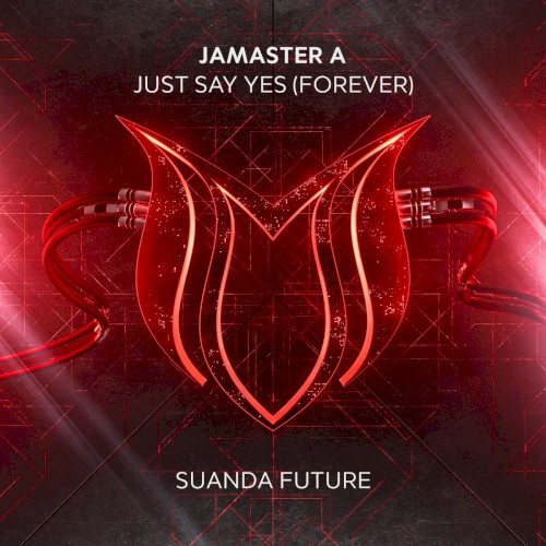 Just Say Yes (Forever)