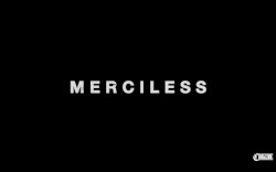 Merciless