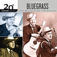 20th Century Masters: The Millennium Collection: The Best of Bluegrass