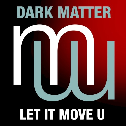 Let It Move U