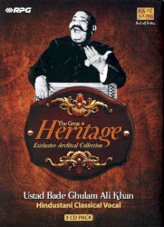 The Great Heritage: Ustad Bade Ghulam Ali Khan