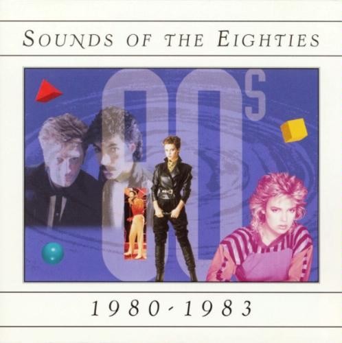 Sounds of the Eighties: 1980-1983