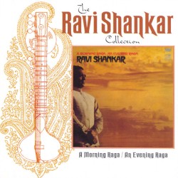 A Morning Raga, An Evening Raga