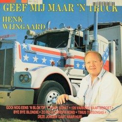 Geef mij maar ’n truck